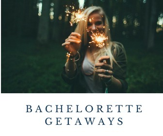Bachelorotte Party Getaways
